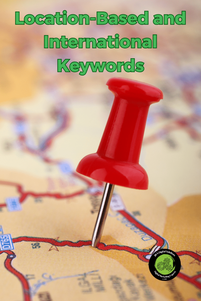 Keyword Research Mastery: Your 2023 SEO Guide 7 Location-Based and International Keywords